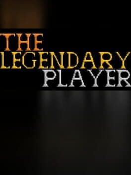 The Legendary Player - Make Your Reputation - OPEN BETA