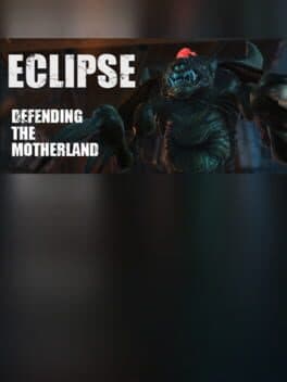 Eclipse --- Defending the motherland