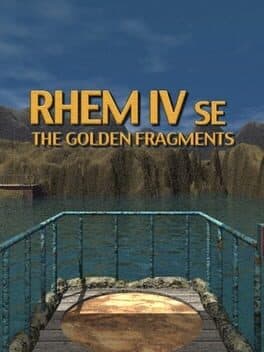 RHEM IV: The Golden Fragments SE