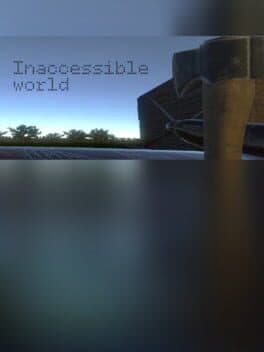 Inaccessible world