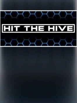 Hit The Hive
