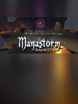 Manastorm: Champions of G'nar
