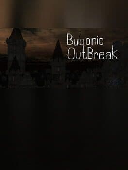 Bubonic: Outbreak