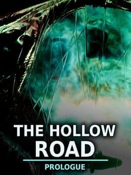 The Hollow Road: Prologue