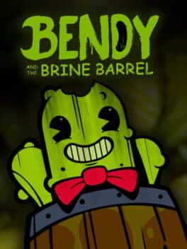 Bendy and the Brine Barrel