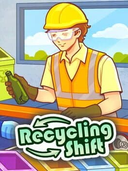 Recycling Shift