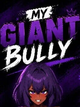My Giant Bully