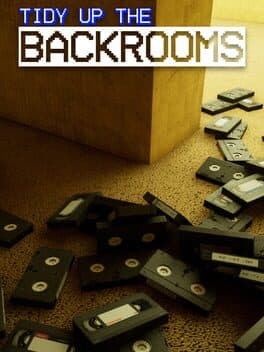 Tidy Up the Backrooms
