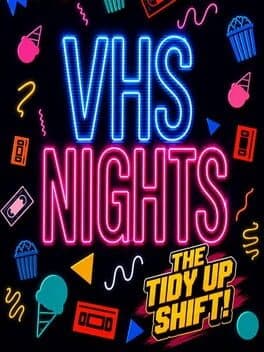 VHS Nights: The Tidy Up Shift