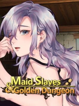 Maid Slaves & Golden Dungeon