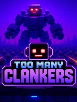 Too Many Clankers