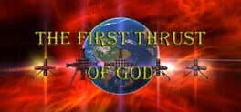 The First Thrust of God