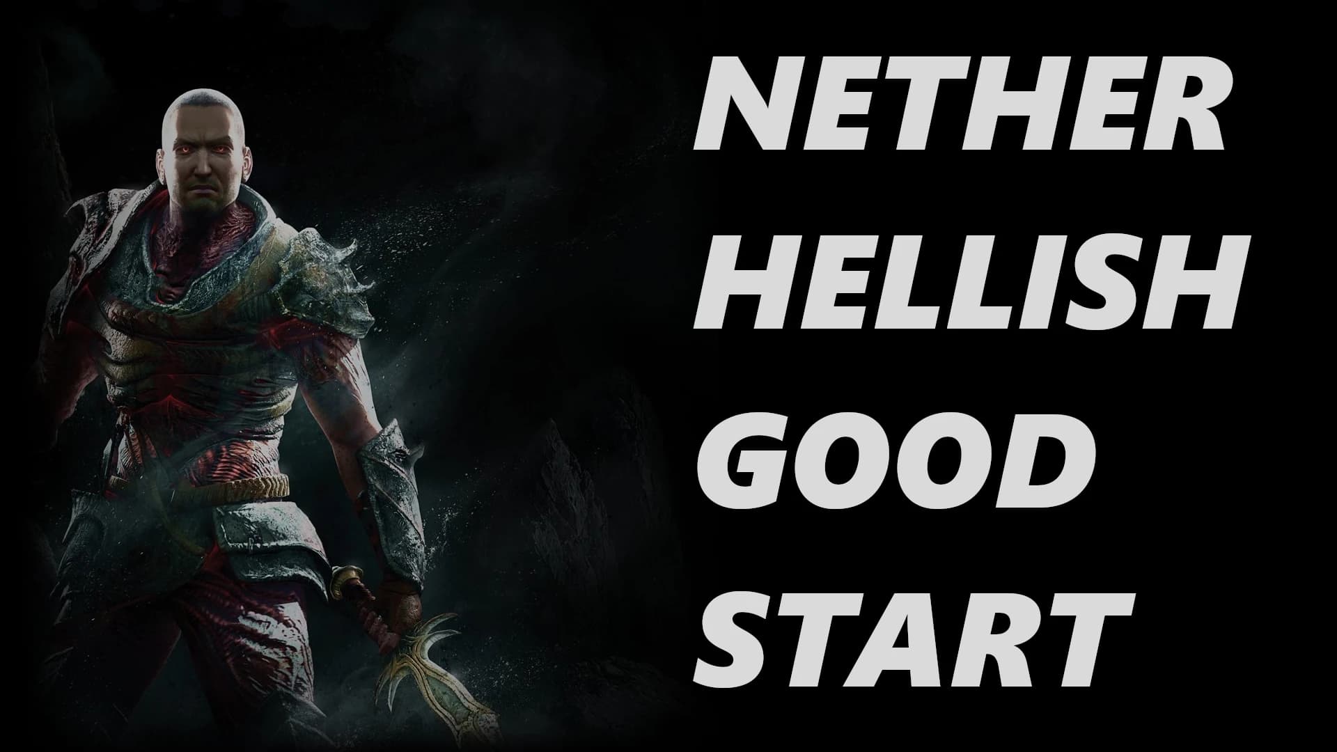 Nether Hellish good Start
