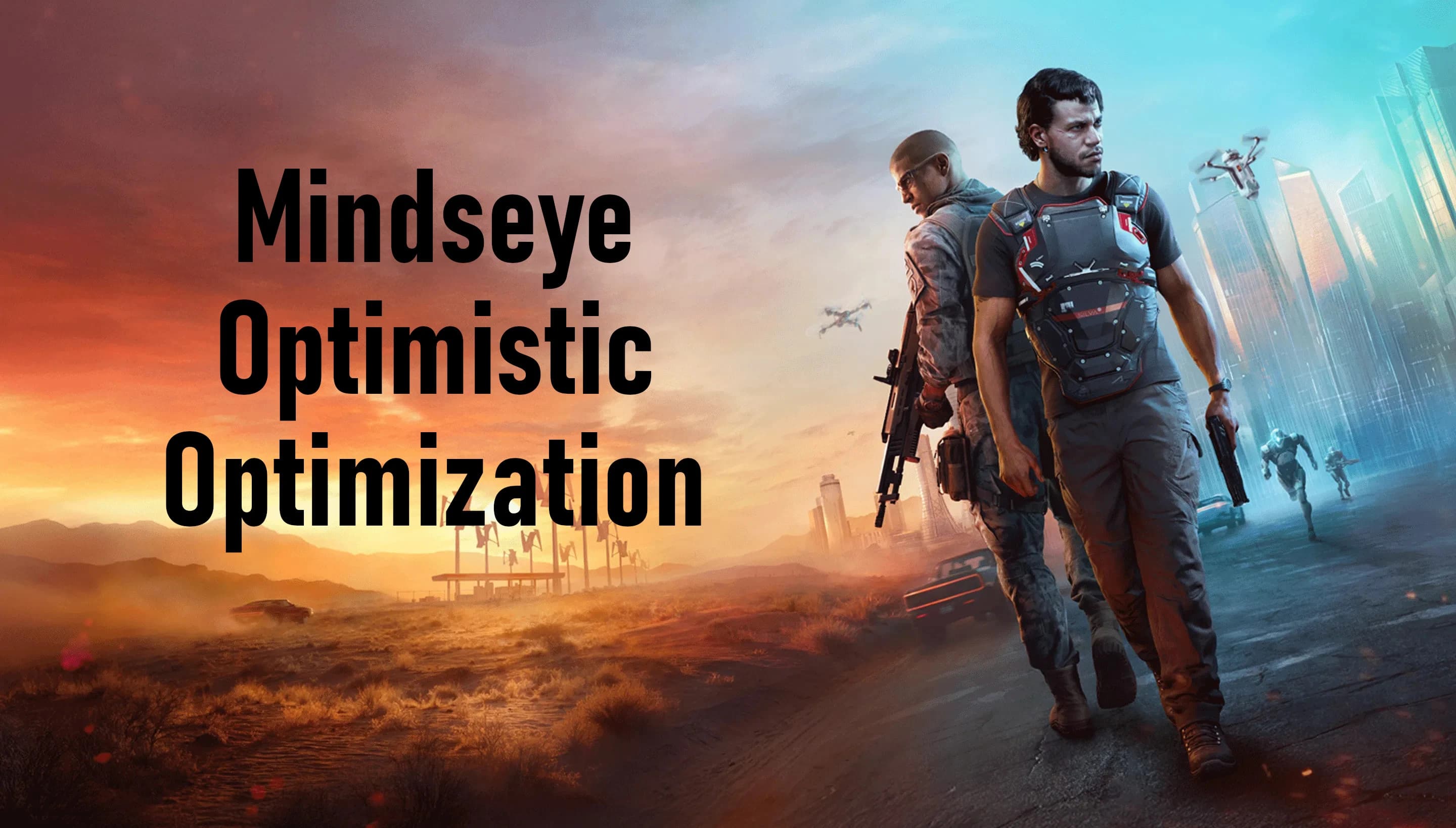 MindsEye Optimistic Optimization